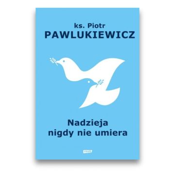 Nadzieja nigdy nie umiera