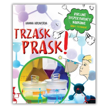 Trzask prask - Biblijne eksperymenty naukowe - NT