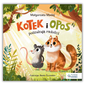 Kotek i opos poszukują radości