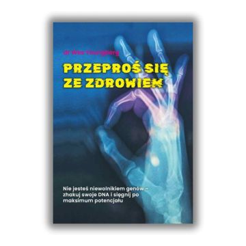 Przeproś się ze zdrowiem