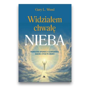Widziałem chwałę Nieba