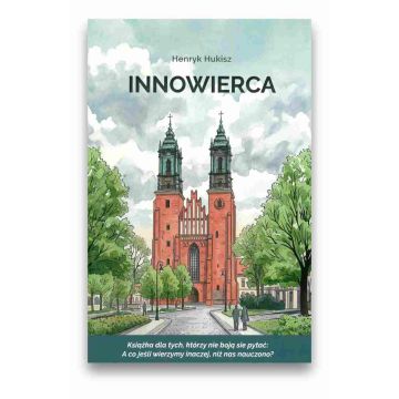 Innowierca - Henryk Hukisz