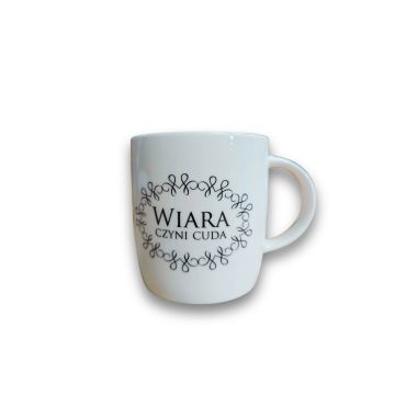 Kubek ceramiczny  - Wiara czyni cuda