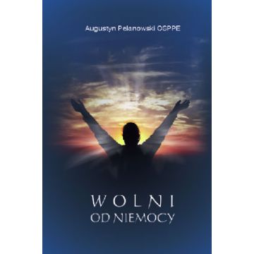 Wolni od niemocy