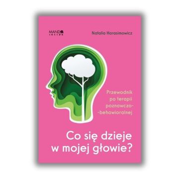 Co się dzieje w mojej głowie