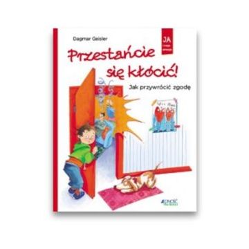 Przestańcie się kłócić - Jak przywrócić zgodę
