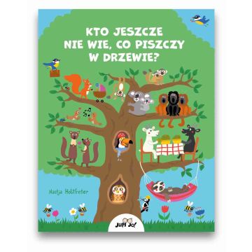 Kto jeszcze nie wie co piszczy w drzewie