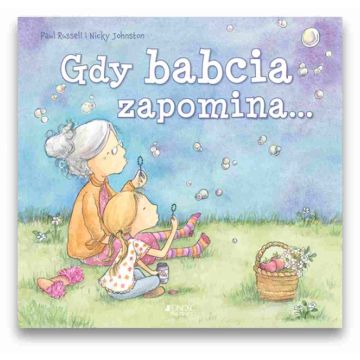Gdy babcia zapomina