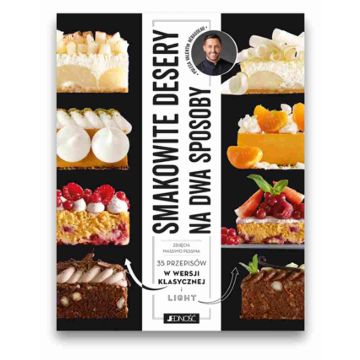 Smakowite desery na dwa sposoby