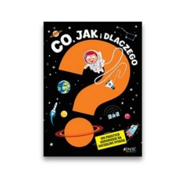Co jak i dlaczego - 500 prostych odpowiedzi