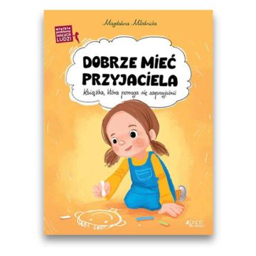 Dobrze mieć przyjaciela