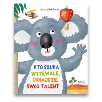 Kto szuka wytrwale odnajdzie swój talent