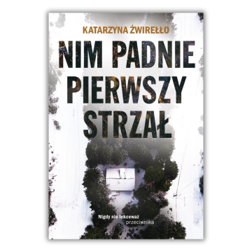 Nim padnie pierwszy strzał