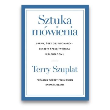 Sztuka mówienia Spraw żeby cię słuchano