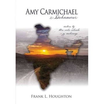 Amy Carmichael z Dohnavur - Frank L. Houghton