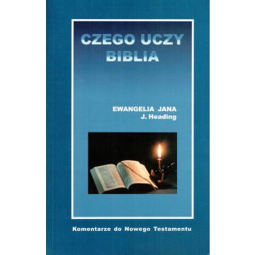 Czego uczy biblia - ewangelia Jana J.Heading