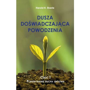 Dusza doświadczająca powodzenia cz.1