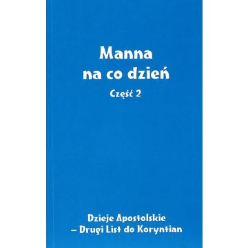 Manna na co dzień cz.2