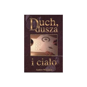 Duch dusza i ciało - A.Wommack