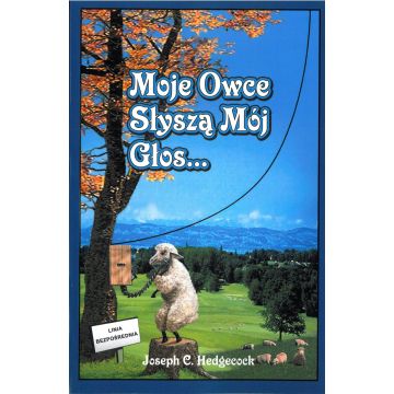 Moje owce słyszą mój głos - Joseph C. Hedgecock