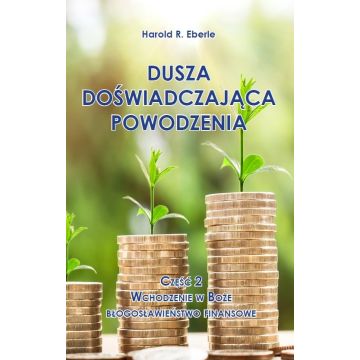 Dusza doświadczająca powodzenia cz.2