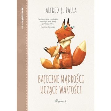 Bajeczne mądrości uczące wartości -Alfred J. Palla
