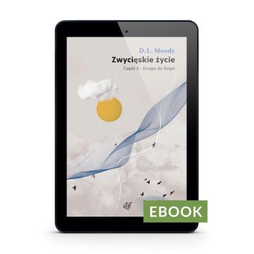 Zwycięskie życie - Droga do Boga cz. 2 E-book