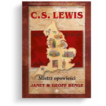 C. S. Lewis. Mistrz opowieści