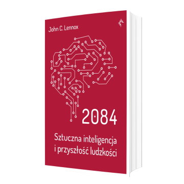 2084. Sztuczna inteligencja i przyszłość ludzkości