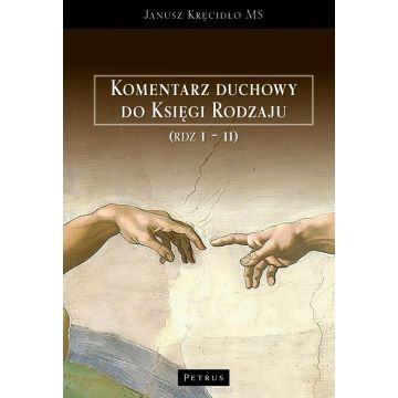 Komentarz duchowy do Księgi Rodzaju rozdz. 1-11