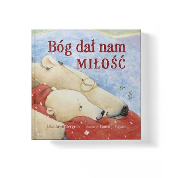 Bóg dał nam miłość