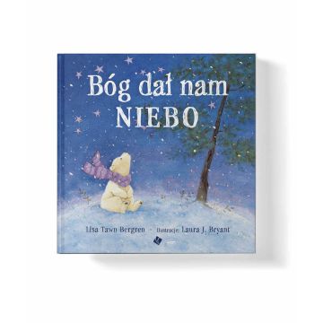 Bóg dał nam niebo