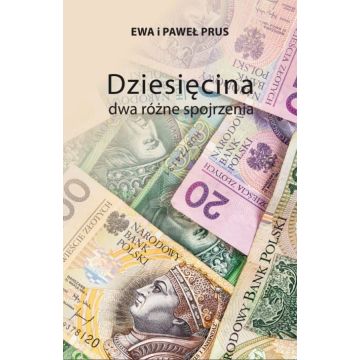 Dziesięcina - Dwa różne spojrzenia