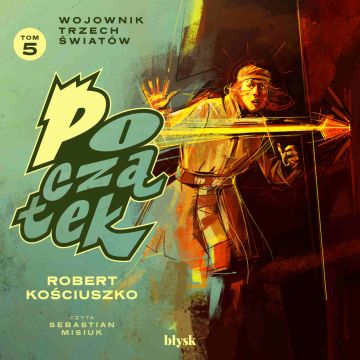 Początek. Wojownik Trzech Światów - Audiobook PLIK