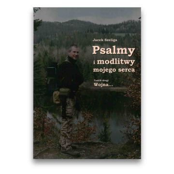 Psalmy i modlitwy mojego serca. Tomik drugi