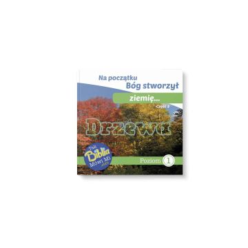 Bóg stworzył ziemię - Drzewa cz.3