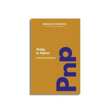 Pieśń nad pieśniami – Philip G. Ryken