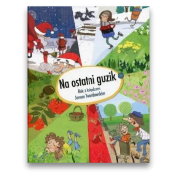 Na ostatni guzik - Rok z ks. Janem Twardowskim