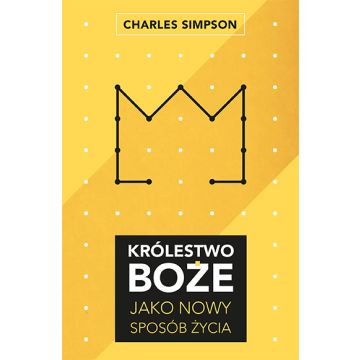 Królestwo Boże jako nowy sposób życia