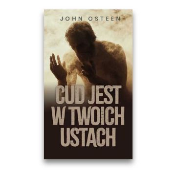 Cud jest w twoich ustach