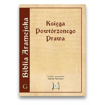 Biblia Aramejska - Tom 5 Księga Powtórzonego Prawa