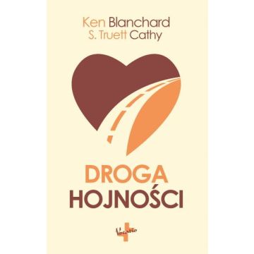 Droga hojności - Ken Blanchard