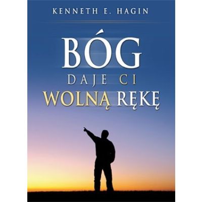 Bóg daje ci wolną rękę