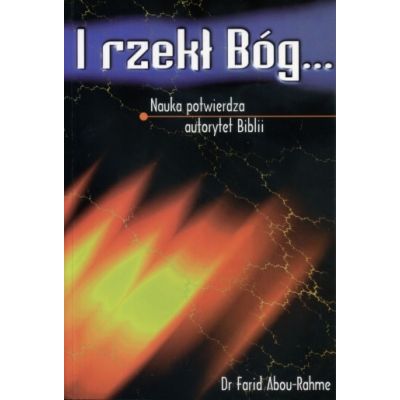 I rzekł Bóg Dr.Forid Abou - Rahme